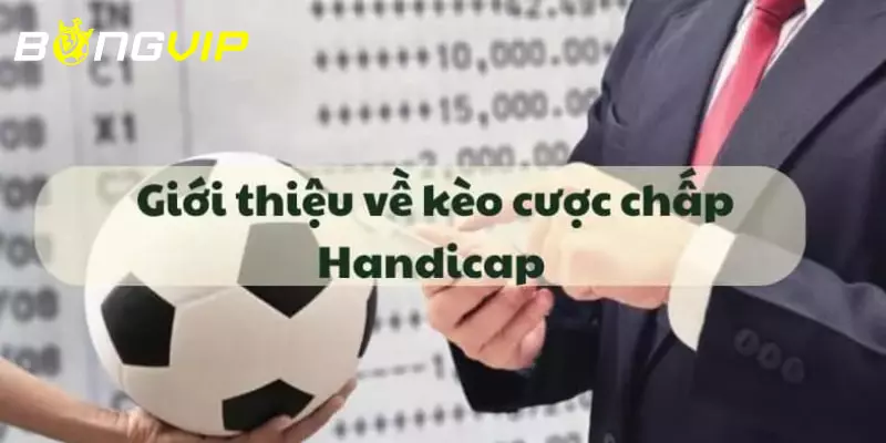 cược chấp handicap