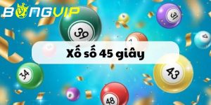 xổ số 45 giây là gì